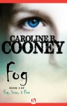 Fog (Fog, Snow, and Fire, #1) - Caroline B. Cooney