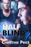 Half Blind - Christine Price