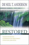 Restored: 7 Steps To Freedom In Christ - Neil T. Anderson