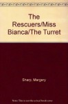 The Rescuers ;Miss Bianca ; The Turret - Margery Sharp