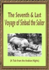 The 7th and Last Voyage of Sinbad the Sailor - Anonymous, Richard Francis Burton