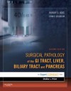 Surgical Pathology of the GI Tract, Liver, Biliary Tract and Pancreas - Robert D. Odze, John R. Goldblum, James M. Crawford