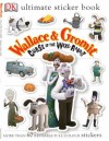 "Wallace & Gromit" Ultimate Sticker Book (Curse Of The Wererabbit Film) - Amy Junor