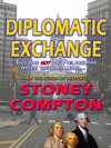Diplomatic Exchange - Stoney Compton, Colette Compton