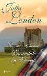 Escándalo en Escocia ( Cuestión de honor, #2 ) - Julia London