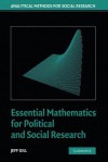 Essential Mathematics for Political and Social Research (Analytical Methods for Social Research) - Jeff Gill, R. Michael Alvarez, Nathaniel L. Beck