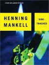Sidetracked (Kurt Wallander Series #5) - Henning Mankell, Dick Hill, Steven T. Murray