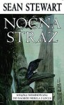 Nocna straż - Sean Stewart, Michał Jakuszewski