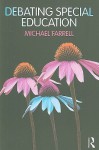 Debating Special Education - Michael Farrell