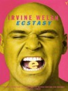 Ecstasy - Irvine Welsh