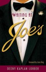 Waiting at Joe's - Deeny Kaplan Lorber