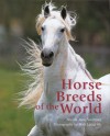 Horse Breeds of the World - Nicola Jane Swinney, Bob Langrish