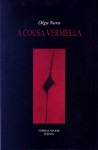 A cousa vermella - Olga Novo