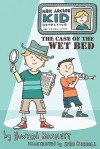 Max Archer, Kid Detective: The Case of the Wet Bed - Howard J. Bennett, Spike Gerrell