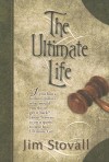 The Ultimate Life - Jim Stovall