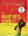 The Martyr's Song - Ted Dekker