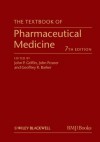 The Textbook of Pharmaceutical Medicine - John P Griffin, John Posner, Geoffrey R Barker