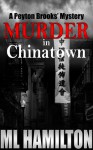 Murder in Chinatown - M.L. Hamilton