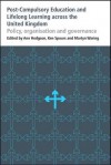 Post-Compulsory Education and Lifelong Learning Across the United Kingdom: Policy, Organisation and Governance - Ann Hodgson, Ken Spours, Martyn Waring