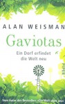 Gaviotas - Ein Dorf erfindet die Welt neu - Alan Weisman