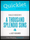 Quicklet - Khaled Hosseini's A Thousand Splendid Suns - Lacey Kohlmoos