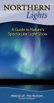 Northern Lights Laminate: A Guide to Nature's Spectacular Light Show - Tom Anderson