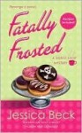 Fatally Frosted (Donut Shop Mystery #2) - Jessica Beck