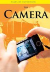 The Camera - Chris Oxlade, Anita Ganeri