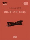 Delitto in cielo - C. Daly King, Dario Pratesi