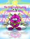 The Bohlingaringding Christmas Ring - Pat Hatt, Dave Tagz