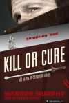 Kill or Cure (Destroyer #11) - Warren Murphy, Richard Ben Sapir