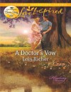 A Doctor's Vow (Mills & Boon Love Inspired) (Healing Hearts - Book 1) - Lois Richer