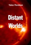 Distant Worlds - Yakov Perelman