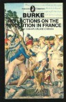 Reflections on the Revolution in France - Edmund Burke, Conor Cruise O'Brien