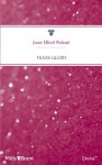 Mills & Boon : Texas Glory (Family Men) - Joan Elliott Pickart