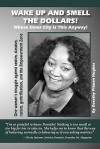 Wake Up and Smell the Dollars!: Whose Inner City Is This Anyway! One Woman's Struggle Against Sexism, Classism, Racism, Gentrification and the Empowerment Zone - Dorothy Pitman Hughes