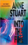 Into the Fire - Anne Stuart