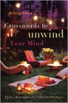 The New York Times Crosswords to Unwind Your Mind: 75 Easy, Relaxing Puzzles - Will Shortz