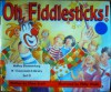 Oh, Fiddlesticks (Literacy Tree Food and Fun) - Clare Scott, Philip Webb