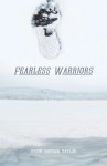 Fearless Warriors - Drew Hayden Taylor