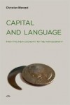 Capital and Language: From the New Economy to the War Economy - Christian Marazzi, Gregory Conti, Michael Hardt