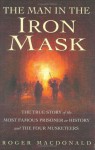 The Man in the Iron Mask: The Mystery Solved - Roger Macdonald