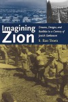 Imagining Zion - S. Ilan Troen