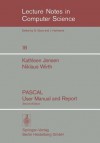 Pascal, User Manual And Report - Kathleen Jensen, Niklaus Wirth