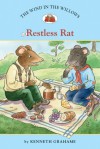 The Wind in the Willows #6: Restless Rat - Kenneth Grahame, Laura Driscoll, Ann Iosa