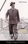 The Great Ones & Other Writings. Eddie Waring - WARING, Eddie Waring