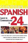 Countdown to Spanish: Learn to Communicate in 24 Hours - Gail Stein