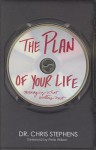 The Plan of Your Life - Chris Stephens