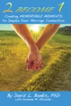 2 Become 1: Creating Memorable Moments to Deepen Your Marriage Connection - David L. Banks, Susanne M. Alexander