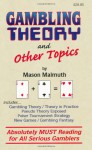 Gambling Theory and Other Topics - Mason Malmuth